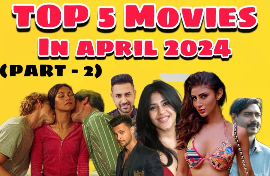 Top 5 Upcoming Movies In April 2024