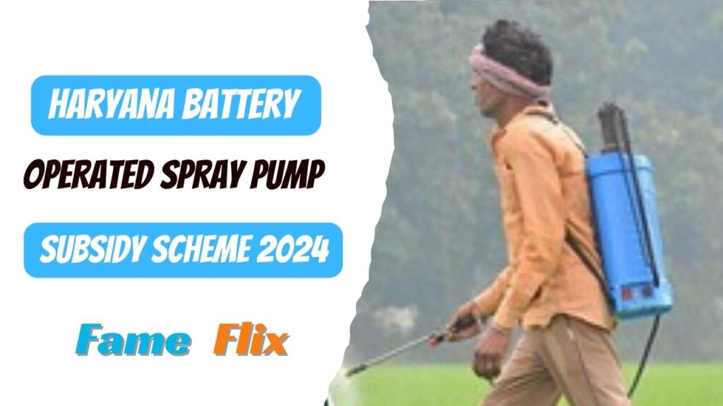 Haryana Battery Operated Spray Pump Subsidy Scheme 2024