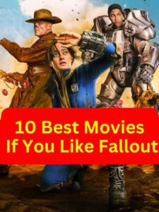 10 Best Movies If You Like "FALLOUT"