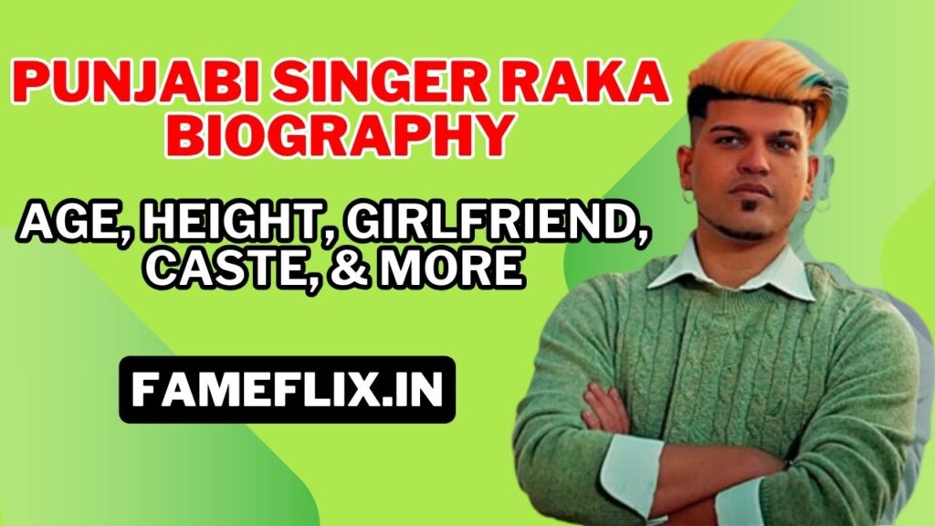 Punjabi Singer Raka Biography