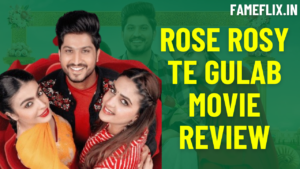 Rose Rosy Te Gulab Movie Review 2024