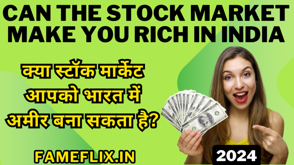 Can the Stock Market Make You Rich In India