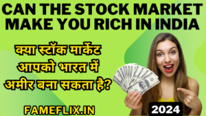 Can the Stock Market Make You Rich In India